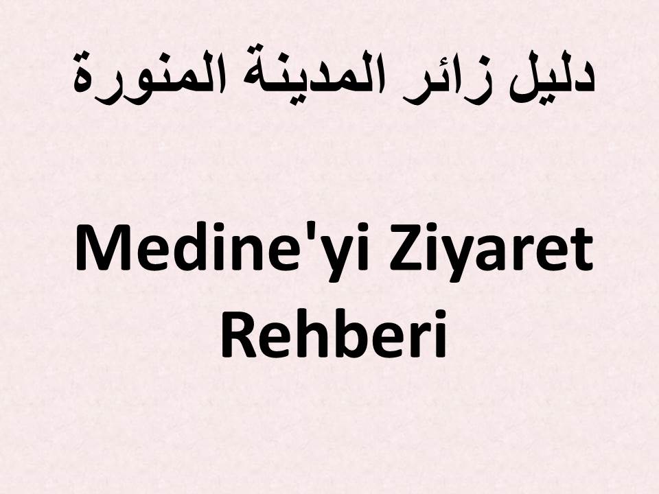 Medine’yi Ziyaret Rehberi